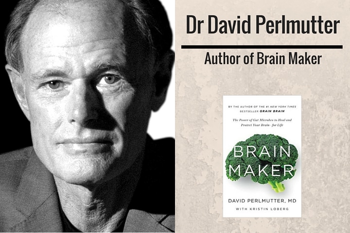 Dr David Perlmutter Brain Maker